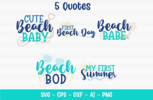 Baby Beach Quotes Graphics for Crafts and Summer Campaigns