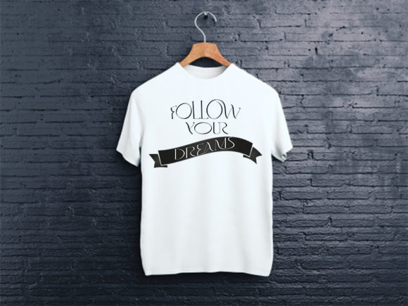 Follow Your Dreams Graphic Design Asset for Crafts and Digital Products