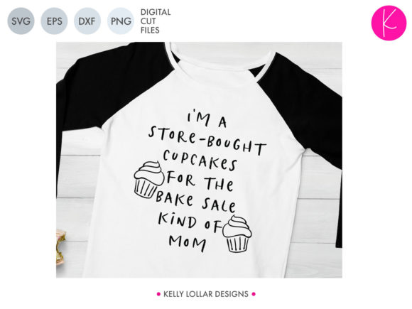 I m a Store-Bought Cupcake Mom Graphic Design Asset Review
