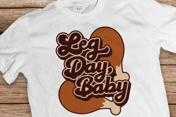 Leg Day, Baby Graphics for Crafts and Branding