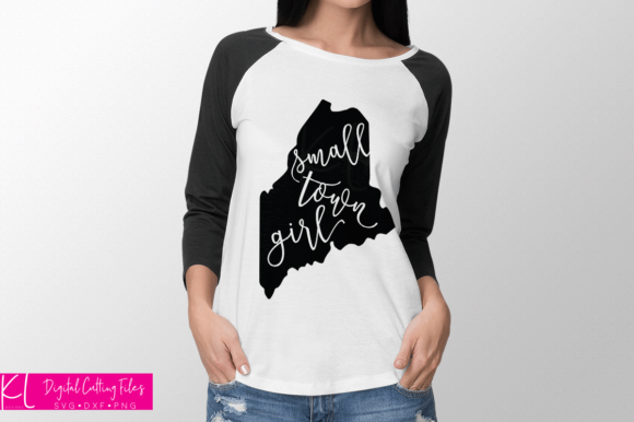 Maine Small Town Girl Graphic for Crafts and Branding