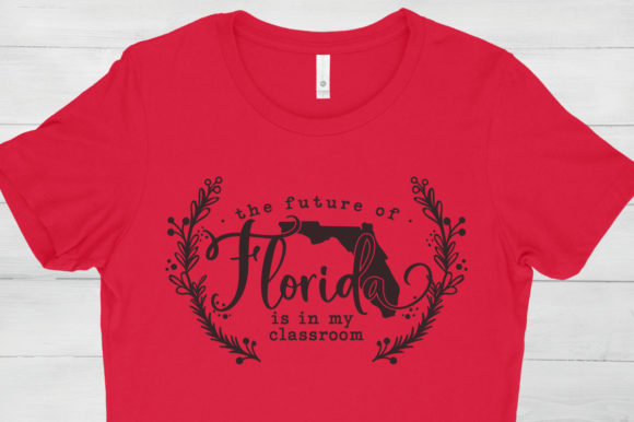 The Future of Florida Is In My Classroom Graphics for Crafts