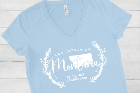 The Future of Montana Is In My Classroom Graphics