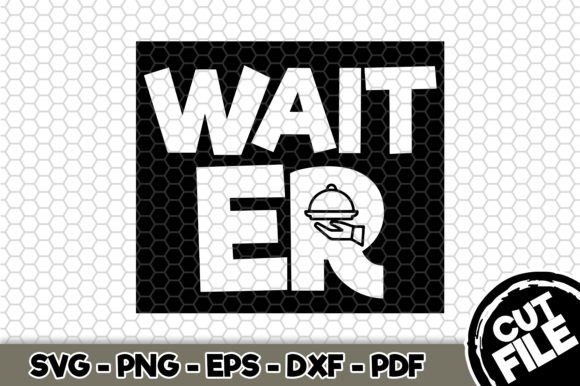 WAIT ER Waiter Graphics for Crafts